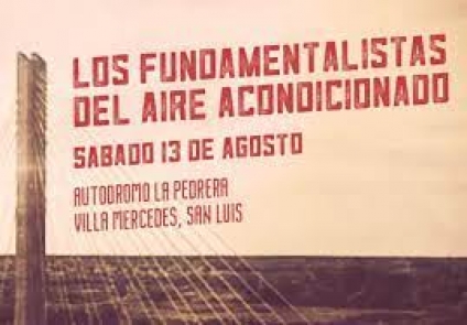 Señoras y señores: "Los Fundamentalistas del Aire Acondicionado"